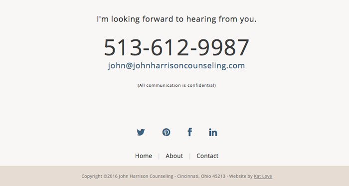 On John Harrison Counseling website, the social media icons are centered and the website's active link color. But they are small and places further away from the call to action to help reduce the exit sign factor.