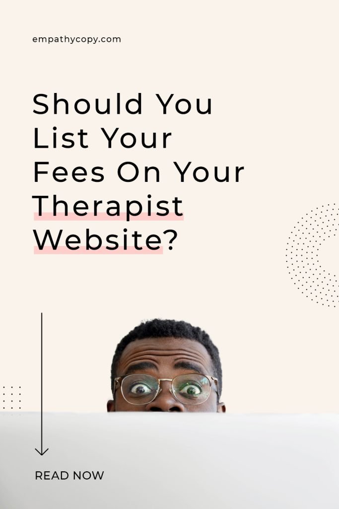 A cut out of a person looks surprised over the edge of their laptop screen. Above them reads the text "should you list your fees on your therapist website?" and there is an arrow pointing down to the text "Read Now" Credit is given to empathycopy.com where you can read why we believe most therapists are aligned with listing their fees on their website.